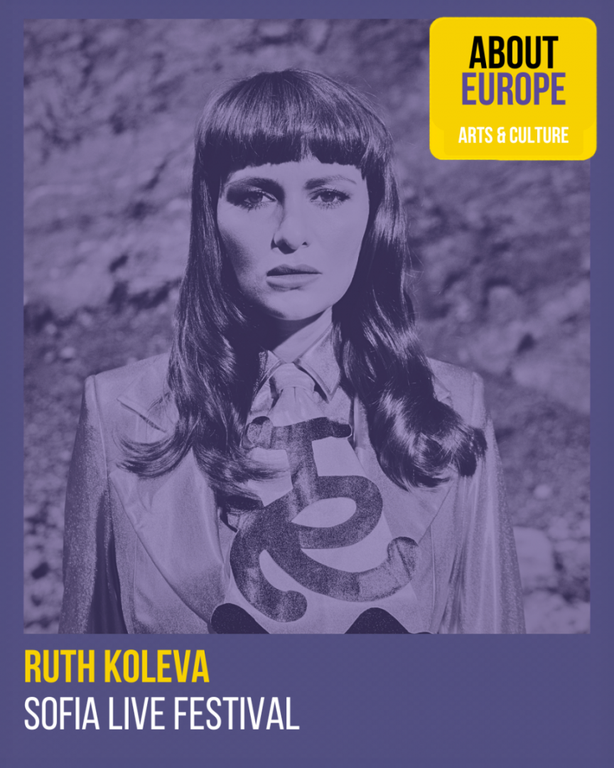 Portrait of Ruth Koleva with text reading About Europe Arts & Culture and Sofia Live Festival